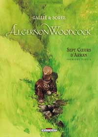 Sept coeurs d'Arran - Première partie : Algernon Woodcock : Sept coeurs d'Arran