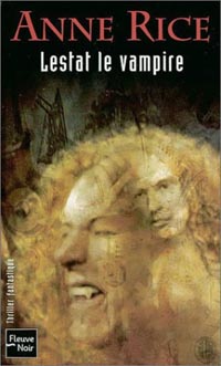 Lestat le vampire Lestat le vampire