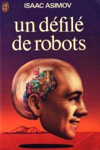 Un défilé de robots Un défilé de robots
