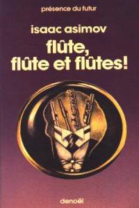 Flûte, flûte et flûtes !
