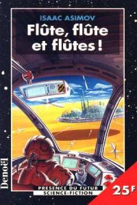 Flûte, flûte et flûtes !