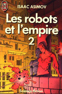 Les robots et l’Empire : Les robots et l'empire