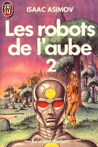 Les robots de l’aube : Les robots de l'aube