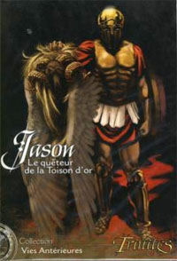 Trinités 1ère édition : Vies Antérieures : Jason, le quêteur de la Toison d'Or Trinités 1ère édition : Vies Antérieures : Jason, le quêteur de la Toison d'Or