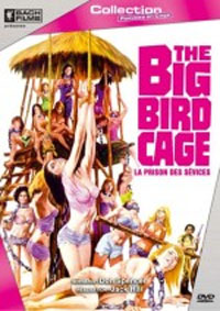La Prison des sévices : The Big Bird Cage