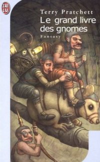 Le Grand Livre des Gnomes Le Grand Livre des Gnomes