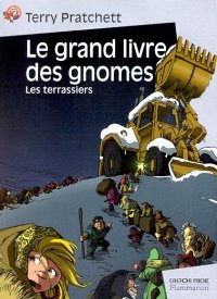 Le Grand Livre des Gnomes : Partie 2 : les Terrassiers