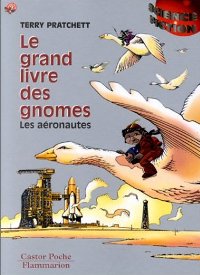 Le Grand Livre des Gnomes : Partie 3 : les Aéronautes