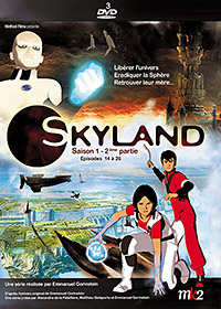 Skyland, le nouveau monde : Skyland, saison 1 - 2éme partie