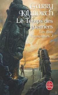 Le Temps des guerriers