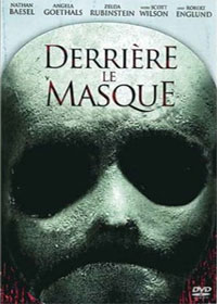 Behind the Mask : Derrière le masque