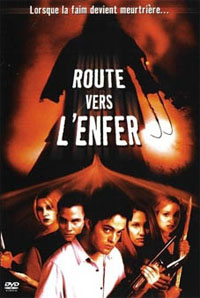 Route vers l'Enfer Route vers l'Enfer