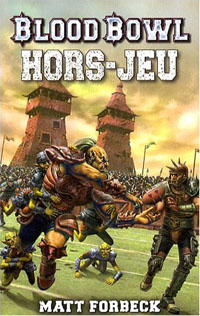 Blood Bowl: Hors-Jeu : Hors-Jeu