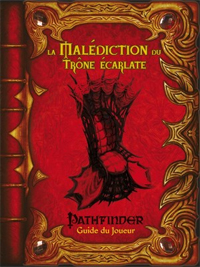 Pathfinder : Guide du Joueur de La Malédiction du Trône écarlate Pathfinder : Guide du Joueur de La Malédiction du Trône écarlate