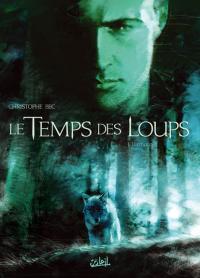 Le Temps des Loups, Tome 1 : Damonte