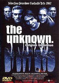 The Unknown - origine inconnue