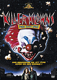 Les clowns tueurs venus d'ailleurs : Killer Klowns from Outer Space