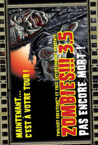Zombies!!! 3.5 Pas Encore Mort! Zombies!!! 3.5 Pas Encore Mort!