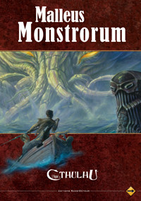 L'appel de Cthulhu 6ème édition : Malleus Monstrorum L'appel de Cthulhu 6ème édition : Malleus Monstrorum