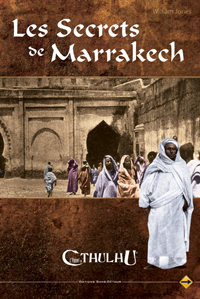 L'appel de Cthulhu 6ème édition : Les Secrets de Marrakech
