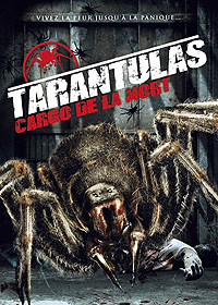 Tarantulas: Cargo de la mort : Tarantulas - Cargo de la mort