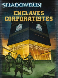 Shadowrun 4ème édition : Enclaves corporatistes