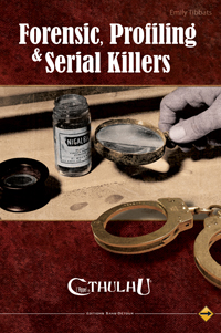 L'appel de Cthulhu 6ème édition : Forensic, Profiling & Serial Killers