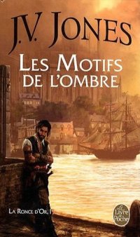 La Ronce d'Or : Les motifs de l'ombre