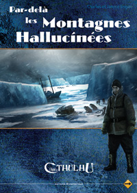 L'appel de Cthulhu 6ème édition : Par delà les montagnes hallucinées