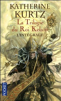 La Quête de St Camber : La Trilogie du Roi Kelson