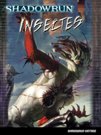 Shadowrun 4ème édition : Insectes