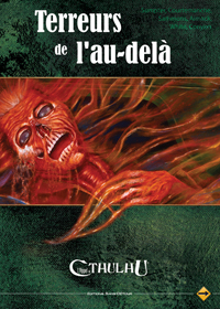 L'appel de Cthulhu 6ème édition : Terreur de l'au-delà L'appel de Cthulhu 6ème édition : Terreur de l'au-delà