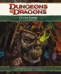 Dungeons & Dragons 4ème édition : Outre tombe Dungeons & Dragons 4ème édition : Outre tombe