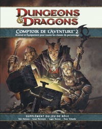 Dungeons & Dragons 4ème édition : Le comptoir de l'aventure 2 Dungeons & Dragons 4ème édition : Le comptoir de l'aventure 2