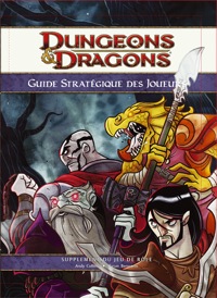 Dungeons & Dragons 4ème édition : Guide stratégique des joueurs