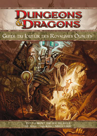 Les Royaumes Oubliés - Système D&D4 : Guide du joueur des Royaumes Oubliés