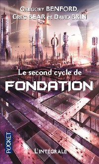 Fondation et Chaos : Second cycle de Fondation - L'intégrale