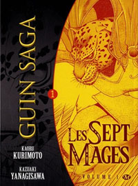 Guin Saga - Les Sept Mages : Guin Saga, Tome 1 : Les sept mages