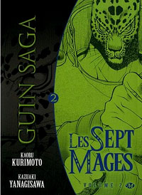 Guin Saga - Les Sept Mages : Guin Saga, Tome 2 : Les sept mages