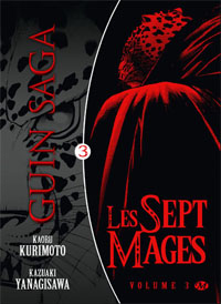 Guin Saga - Les Sept Mages : Guin Saga, Tome 3 : Les sept mages