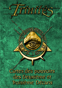 Trinités 1ère édition : Cartes de pouvoir - deuxième et troisième décan Trinités 1ère édition : Cartes de pouvoir - deuxième et troisième décan