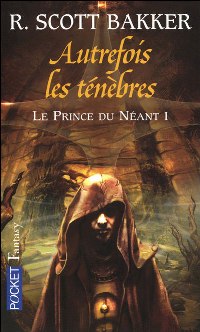 Autrefois les Ténèbres : Le Prince du Néant