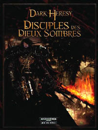 Dark Heresy : Disciples des Dieux Sombres