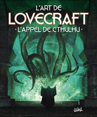 L'Art de Lovecraft : L'appel de Cthulhu