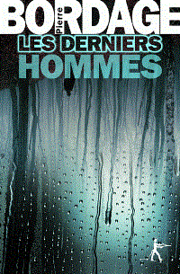 Les Derniers Hommes Les Derniers Hommes