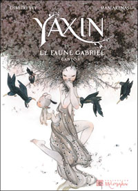 Yaxin - Le Faune Gabriel - Canto I