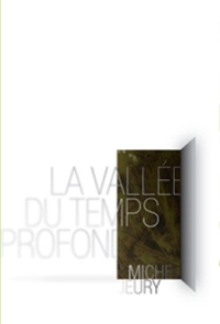 La Vallée du temps profond [Hardcover]