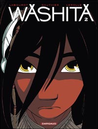 Washita : Wachita, tome 2