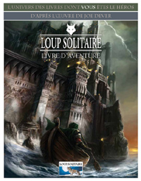 Loup Solitaire - le jeu de rôle : Le livre d'aventure