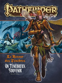 Pathfinder : Le retour des ténèbres 05 : Un ténébreux souvenir